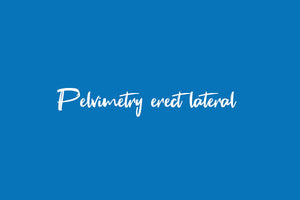 Pelvimetry erect lateral